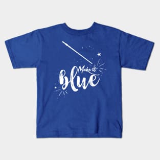 Make It Blue Kids T-Shirt